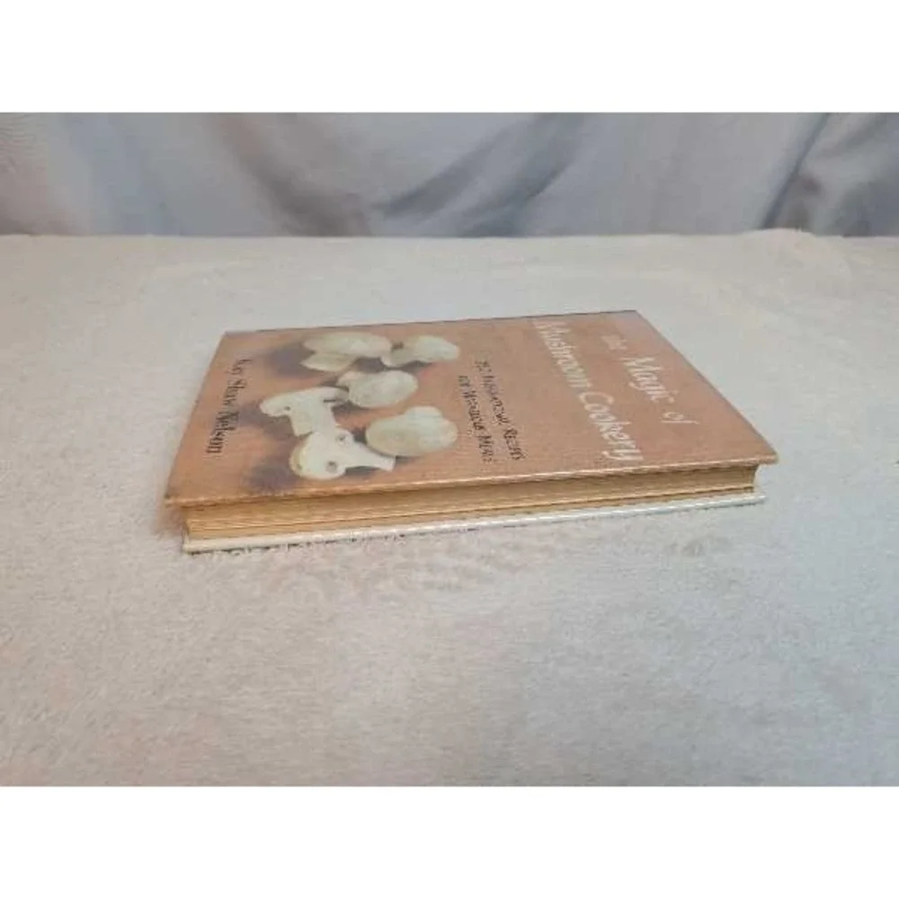 Vintage The Magic of Mushroom Cookery 1971 Cookbook Kay Shaw Nelson